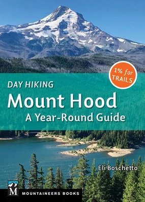 Limited 100% Genuine Mountaineers Books Day Hiking Mt. Hood On Sale,67%-69%off online shop, free shipping worldwide, all fashionable styles Items.
