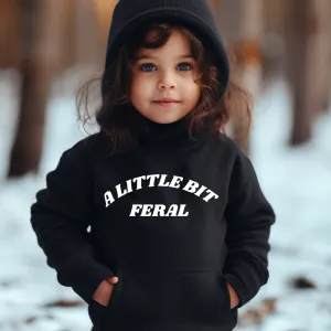 A Little Bit Feral Hoodie boys fashion clearance