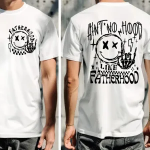 Ain't No Hood Like Fatherhood Back Graphic T-Shirt dad hats promo code