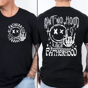 Ain't No Hood Like Fatherhood Back Graphic T-Shirt dad hats promo code