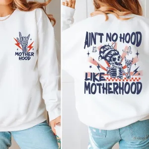 Ain't No Hood Like Motherhood Skull Back Sweatshirt postpartum clothes sale