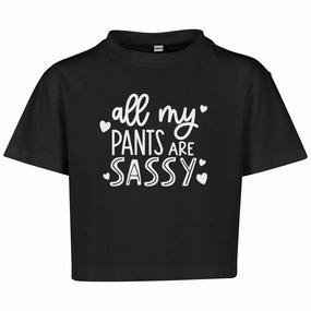 All My Pants Are Sassy Kids Cropped T-Shirt girls jeans best deals