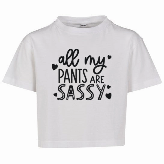 All My Pants Are Sassy Kids Cropped T-Shirt