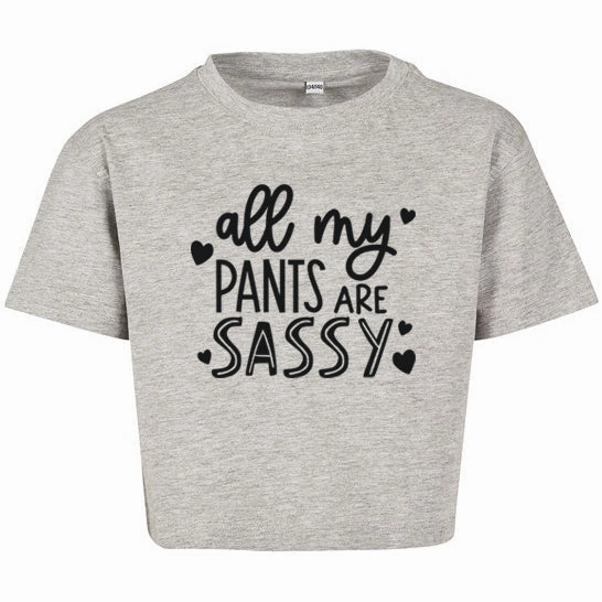 All My Pants Are Sassy Kids Cropped T-Shirt girls jeans best deals