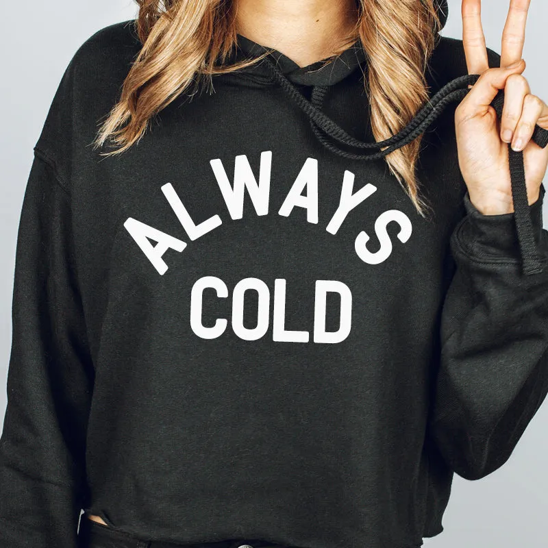 Always Cold Hoodie mum jeans promo