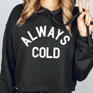 Always Cold Hoodie mum jeans promo
