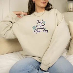 Another Manic Mum Day Women's Sweatshirt mum jeans promo