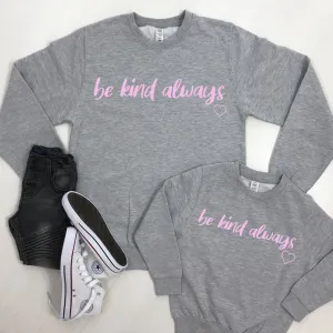 'Be Kind Always' Mum & Kid Matching Sweatshirts (MRK X) maternity wear outlet