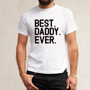 Best. Daddy. Ever. T-Shirt (MRK X) dad bod shirts discount