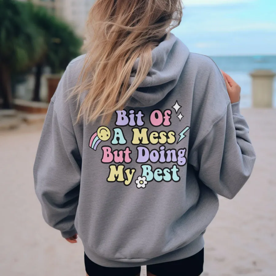 Bit Of A Mess (Doing My Best) Back Hoodie postpartum clothes sale
