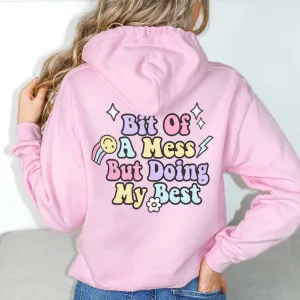 Bit Of A Mess (Doing My Best) Back Hoodie postpartum clothes sale