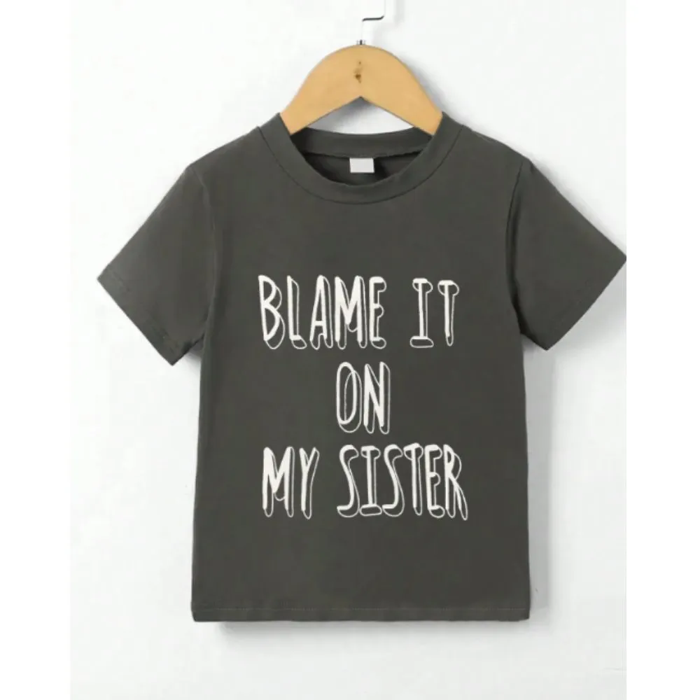 Blame It On My Sister T-Shirt boys outfits online store