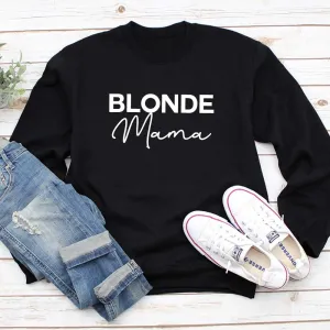 Blonde Mama Sweatshirt (MRK X) mum blouses clearance