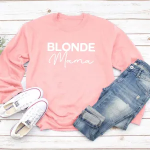 Blonde Mama Sweatshirt (MRK X) mum blouses clearance