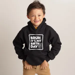 Bruh- It's My Birthday Kids Hoodie boys clothes cheap sale