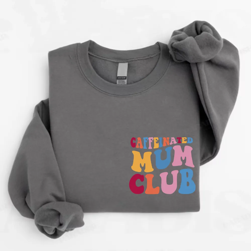 Caffeinated Mum Club Women's Sweatshirt