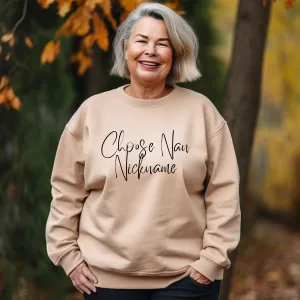 Choose Your Nan Nickname Wave Script Sweatshirt Grandparent Clothing - grandma outfits sale