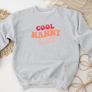 Cool Nanny Club Women's sweatshirt Grandparent Clothing - grandma outfits sale