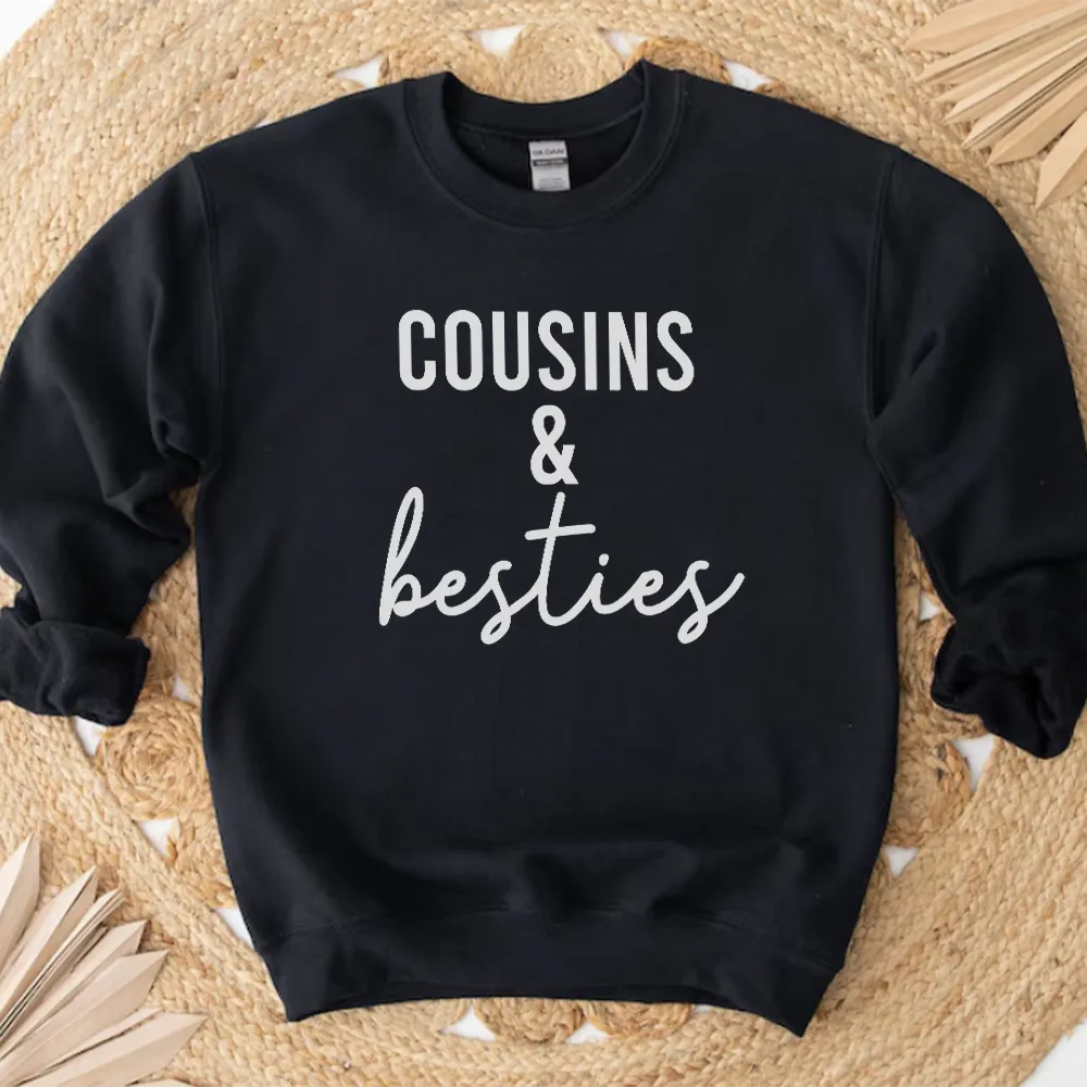 Cousins & Besties Matching Sweatshirts