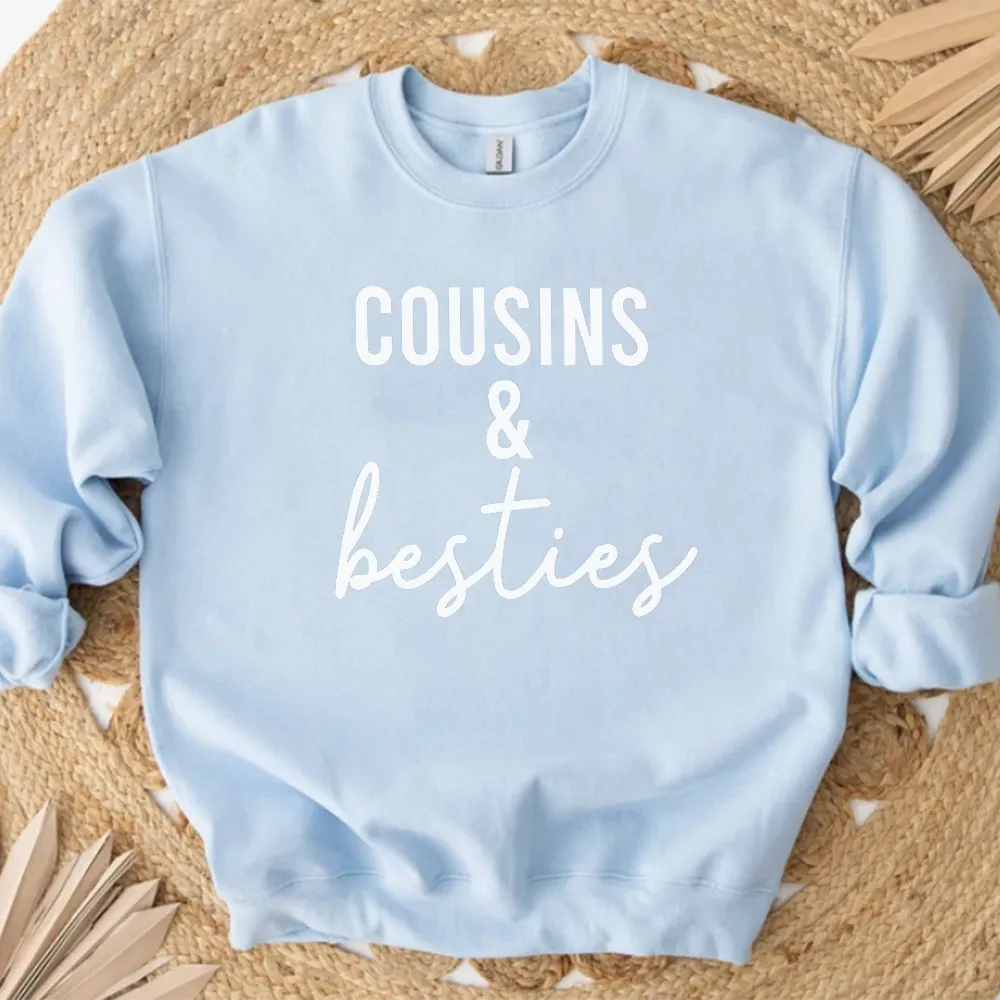 Cousins & Besties Matching Sweatshirts