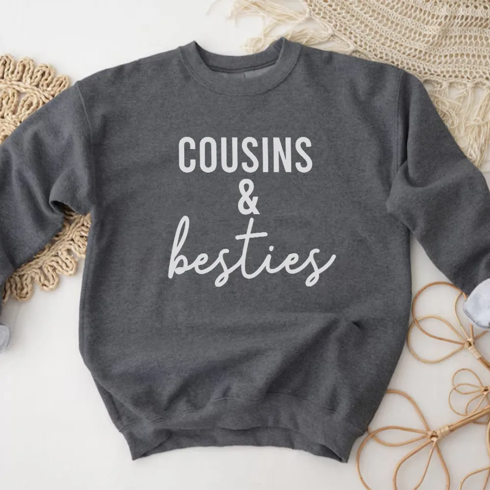 Cousins & Besties Matching Sweatshirts