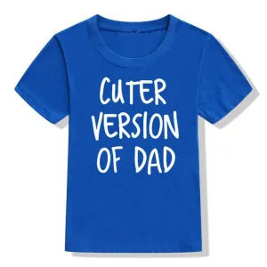 Cuter Version Of Dad T-Shirt (MRK X) boys apparel promo code