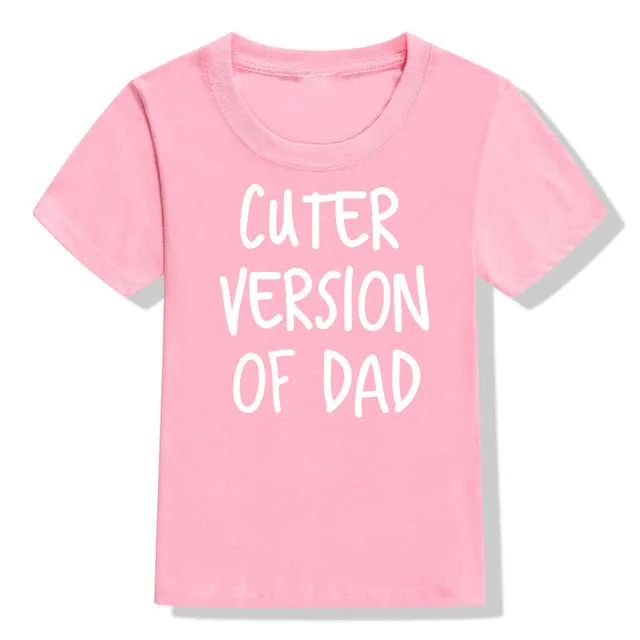 Cuter Version Of Dad T-Shirt (MRK X) girls pajamas promo