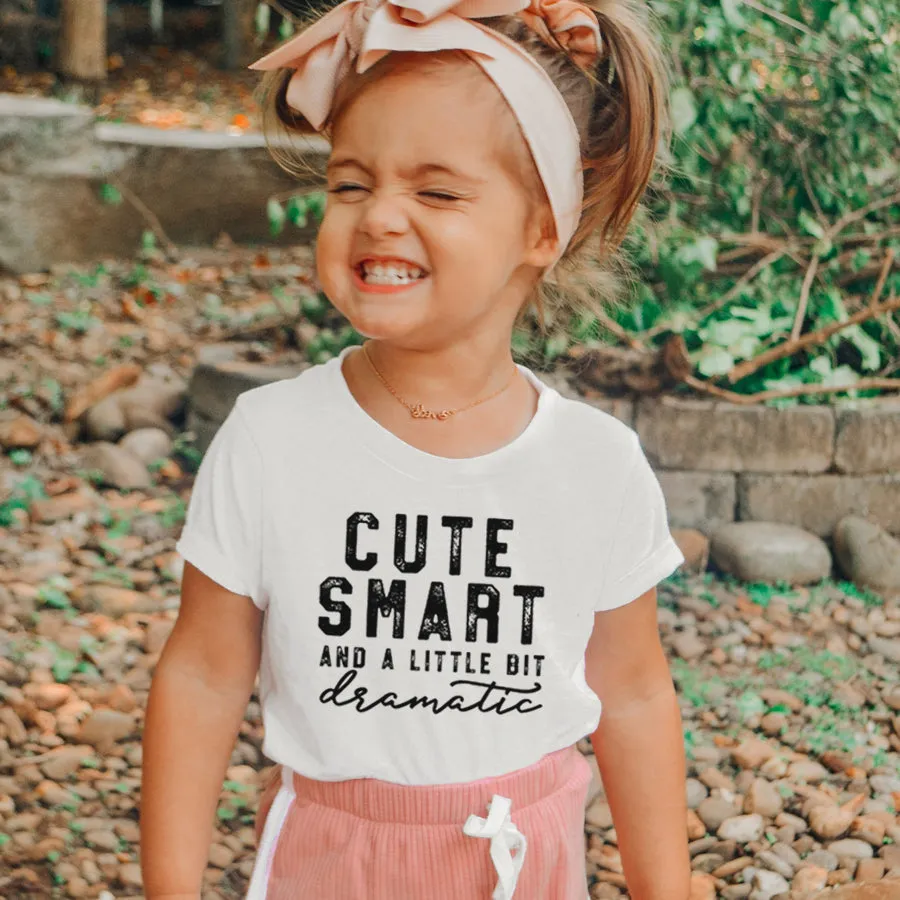 Cute/Smart/Dramatic Kids T-Shirt