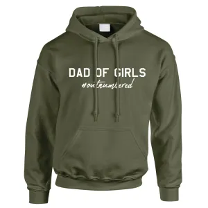 Dad Of Girls Hashtag Outnumbered Hoodie (MRK X) dad jeans best price