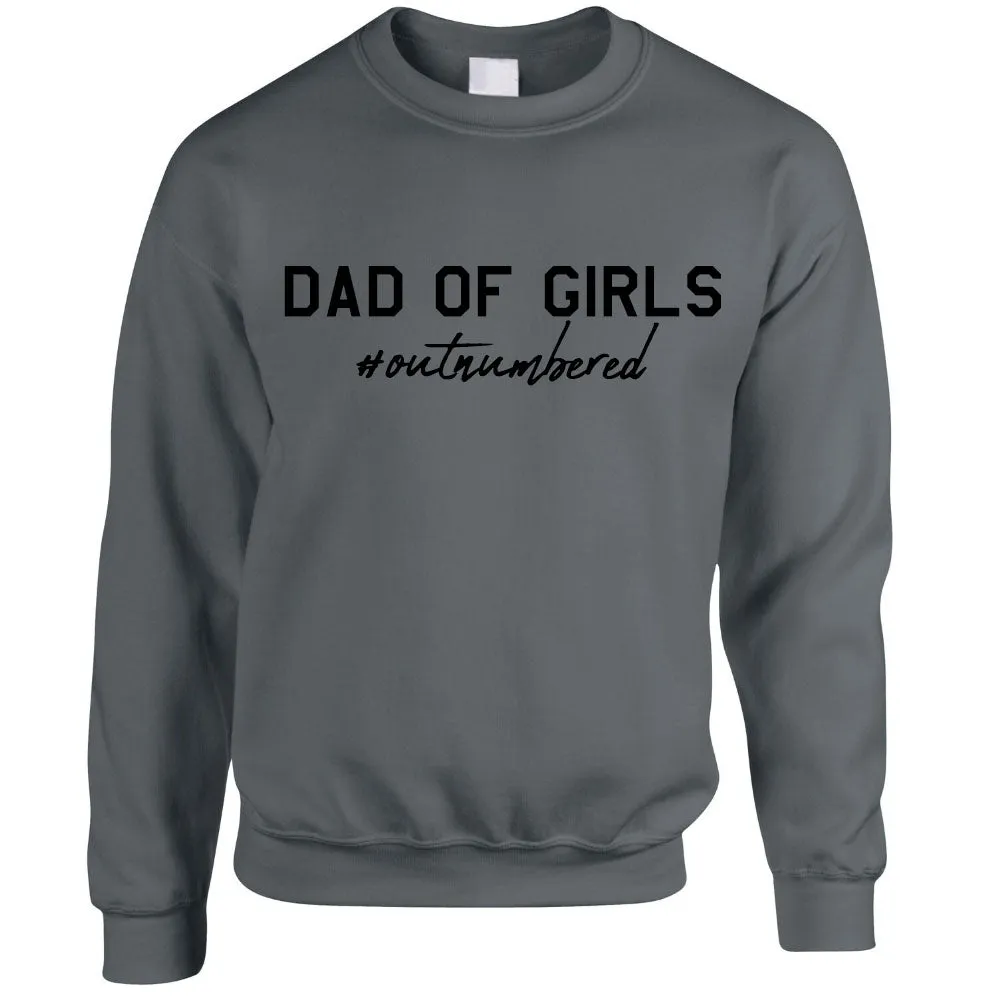 Dad Of Girls Outnumbered Sweatshirt (MRK X) dad jeans best price