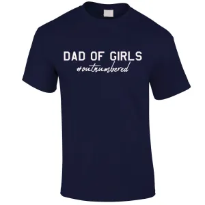 Dad Of Girls Outnumbered T-Shirt (MRK X) dads clothes cheap
