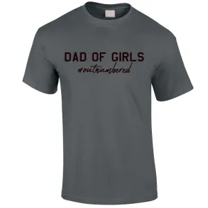 Dad Of Girls Outnumbered T-Shirt (MRK X) dads clothes cheap
