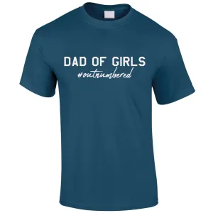 Dad Of Girls Outnumbered T-Shirt (MRK X) dad bod shirts discount
