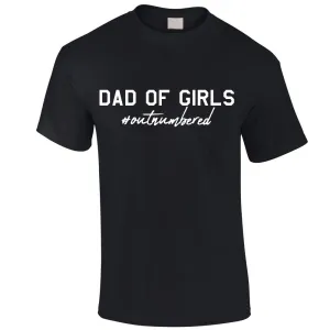 Dad Of Girls Outnumbered T-Shirt (MRK X) dads clothes cheap