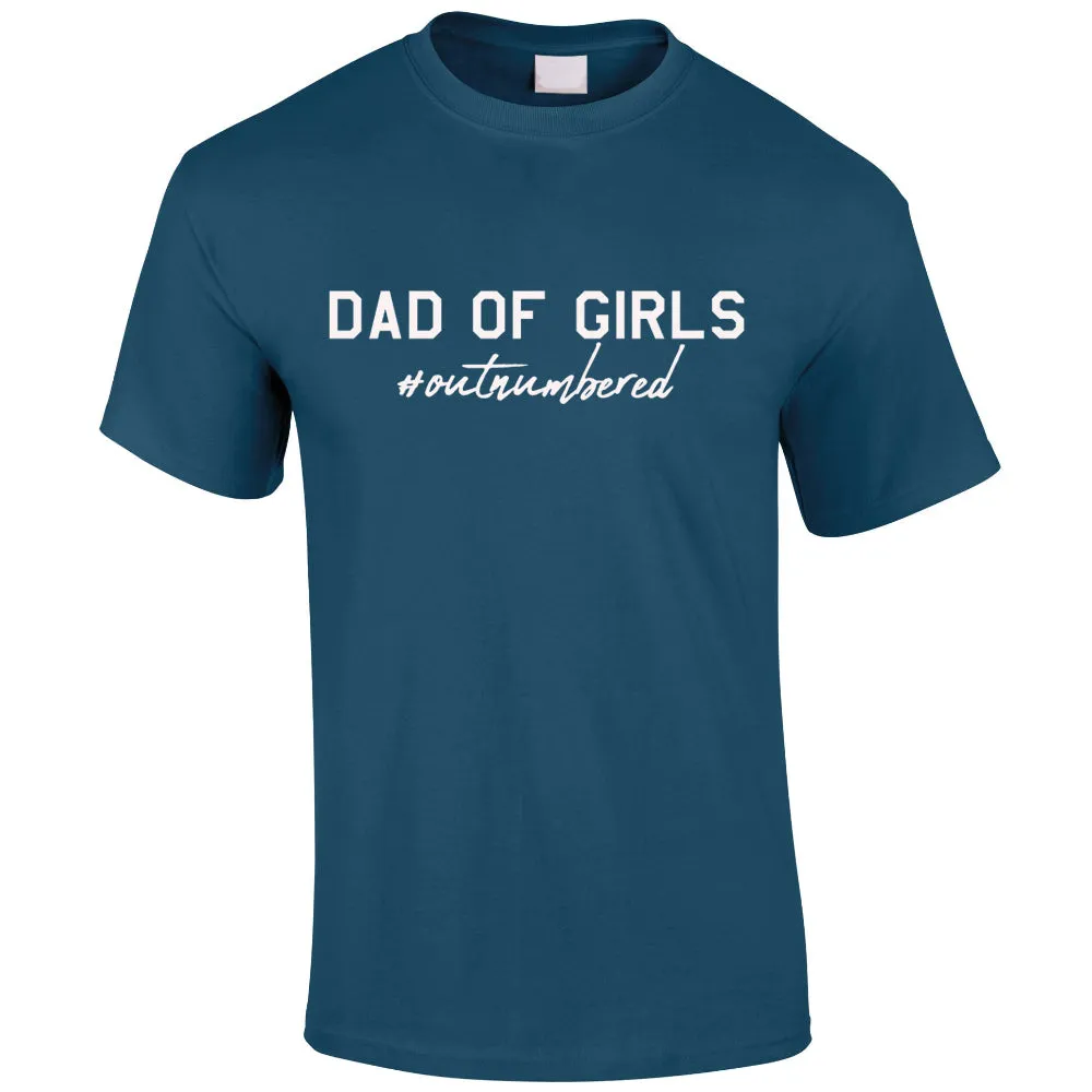 Dad Of Girls Outnumbered T-Shirt (MRK X) dads clothes cheap