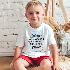 Dad's Financial Burden - Boys T-Shirt boys apparel promo code