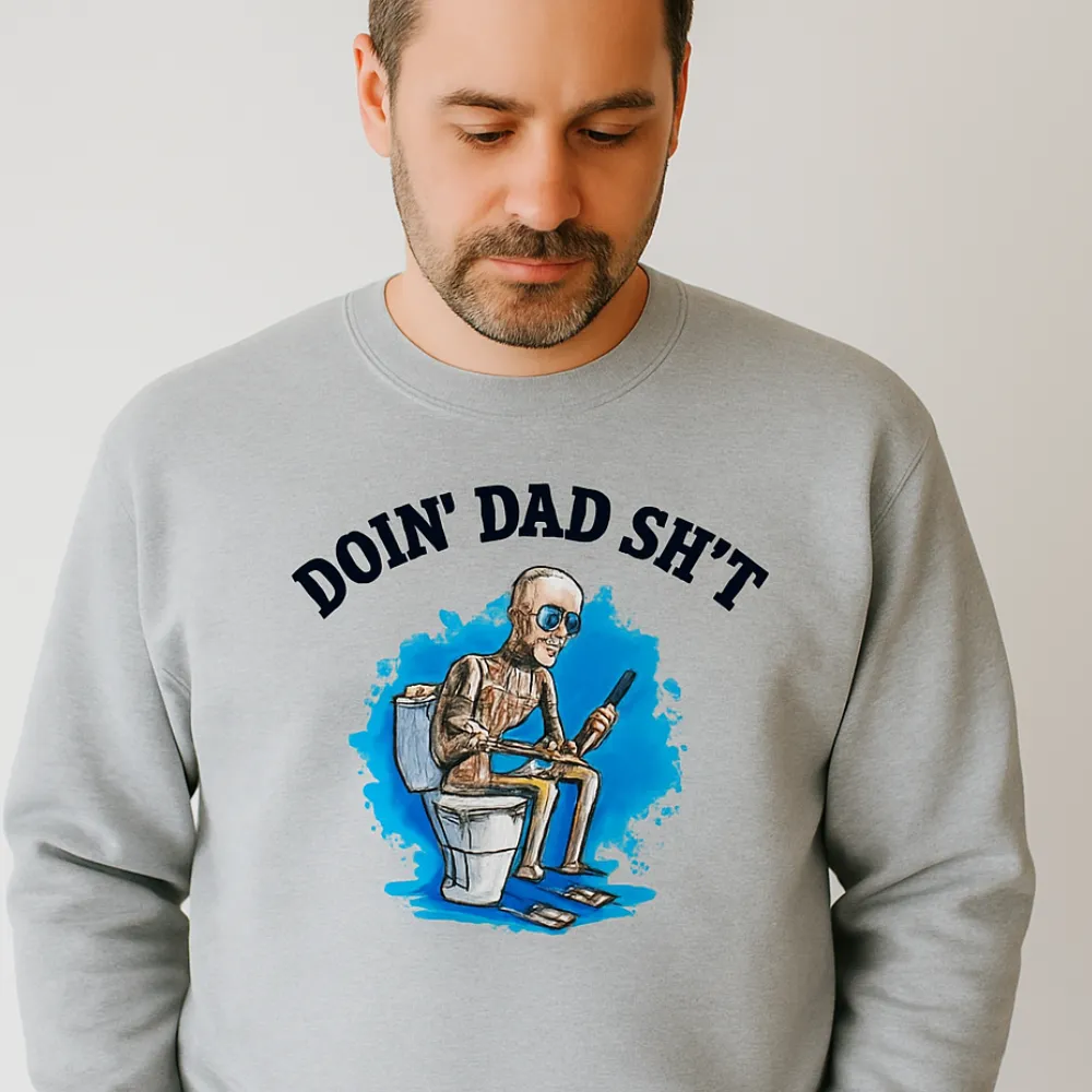 Doin' Dad Stuff Sweatshirt