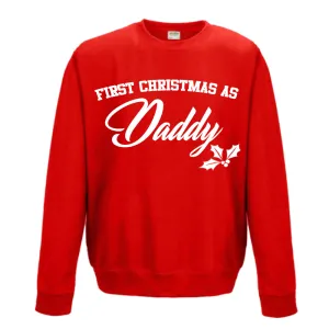 First Christmas As Daddy Sweatshirt (MRK X) mens dad clothes online