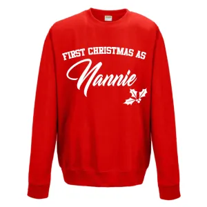 First Christmas As Nannie Classic Script Red Sweatshirt (MRK X) Grandparent Clothing - grandma outfits sale