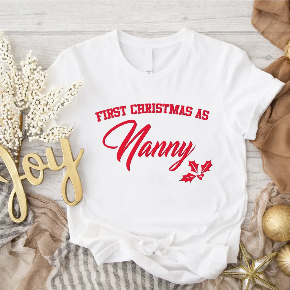 First Christmas As Nanny Classic Script T-shirts Grandparent Clothing - grandma outfits sale