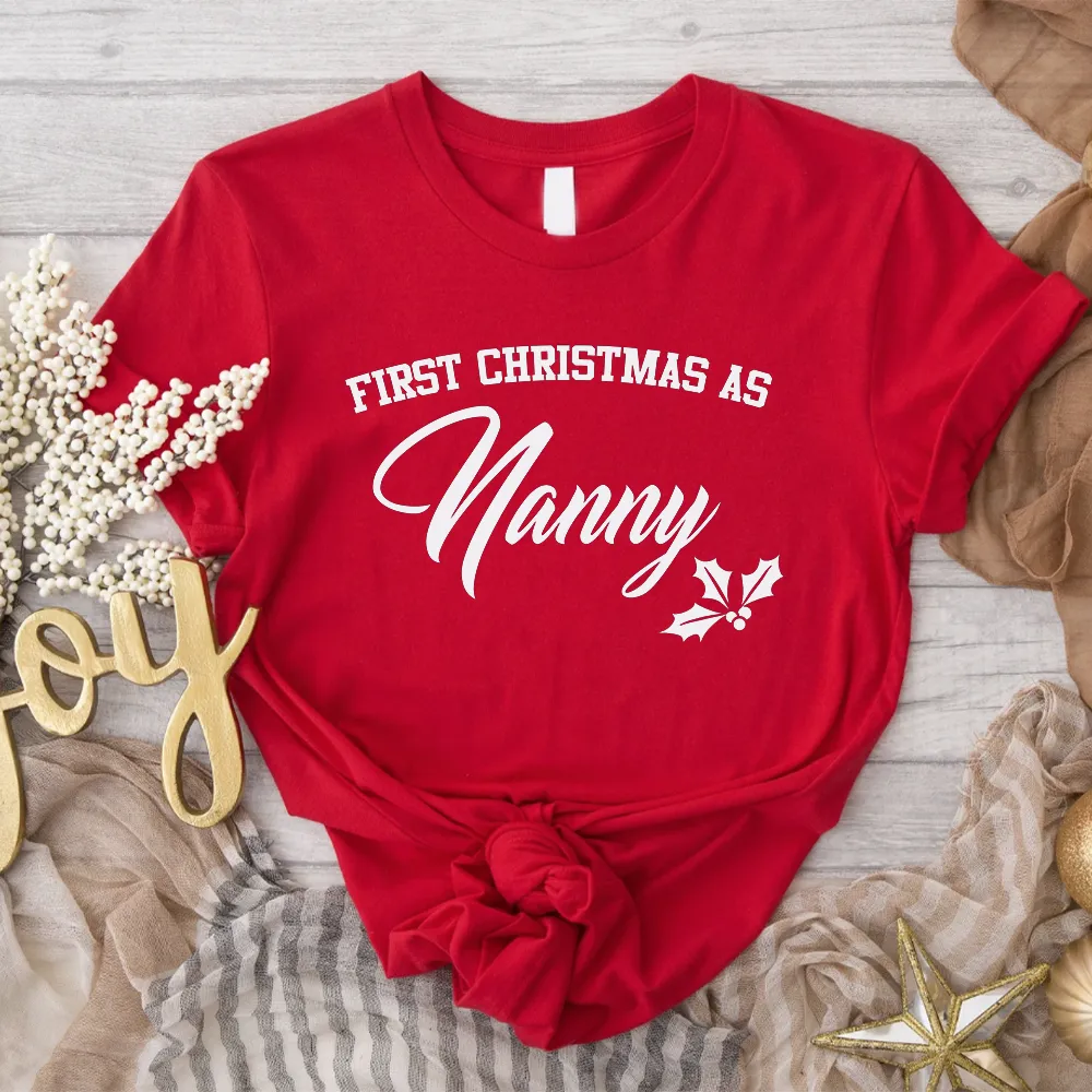 First Christmas As Nanny Classic Script T-shirts Grandparent Clothing - grandma outfits sale