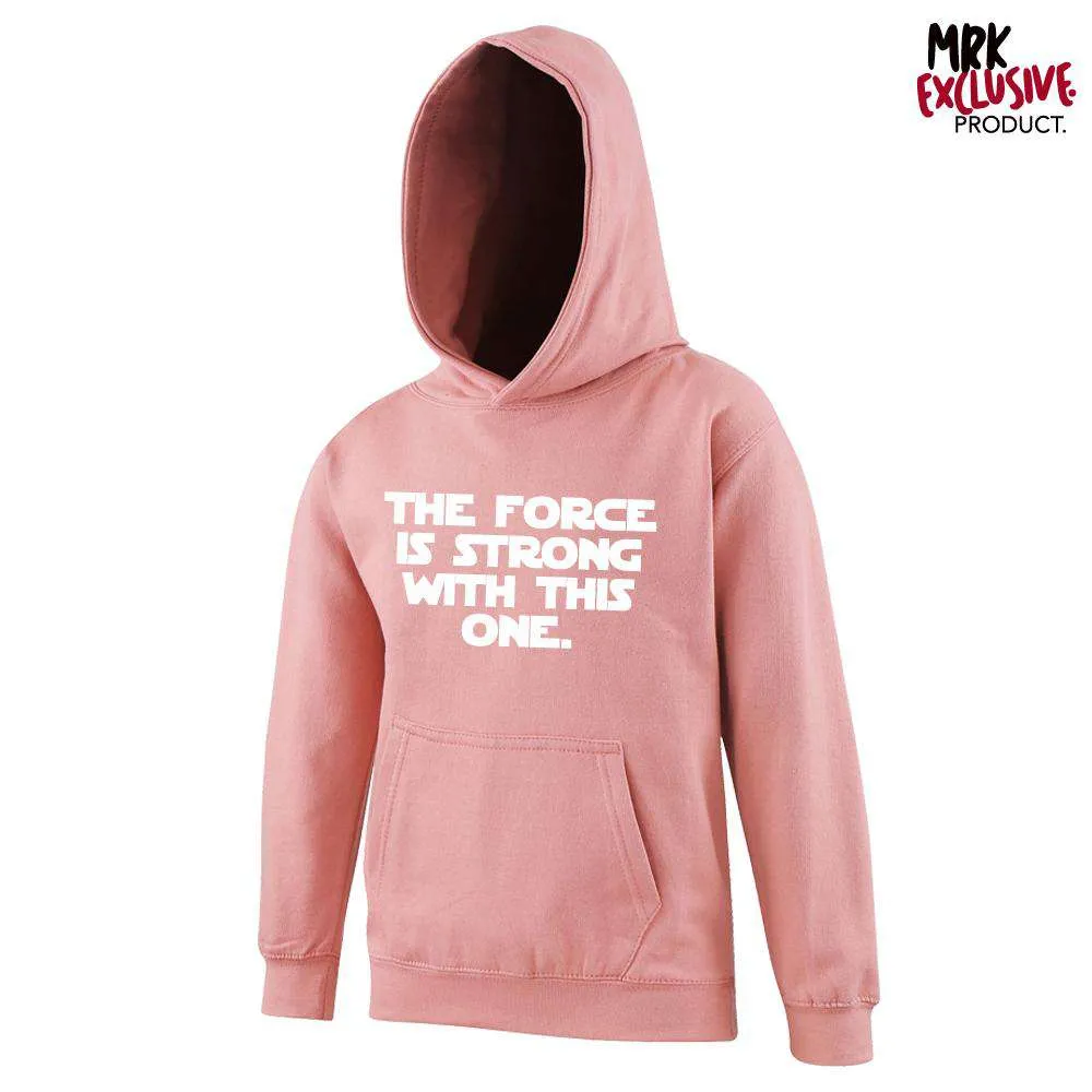 Force is Strong Hoodies (MRK X)