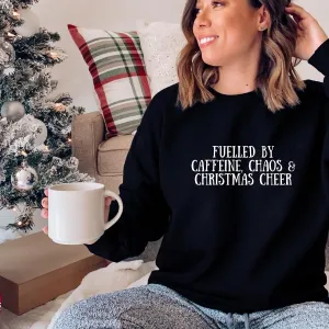 Fuelled By Caffeine, Chaos & Christmas Cheer Sweatshirt mum jeans promo