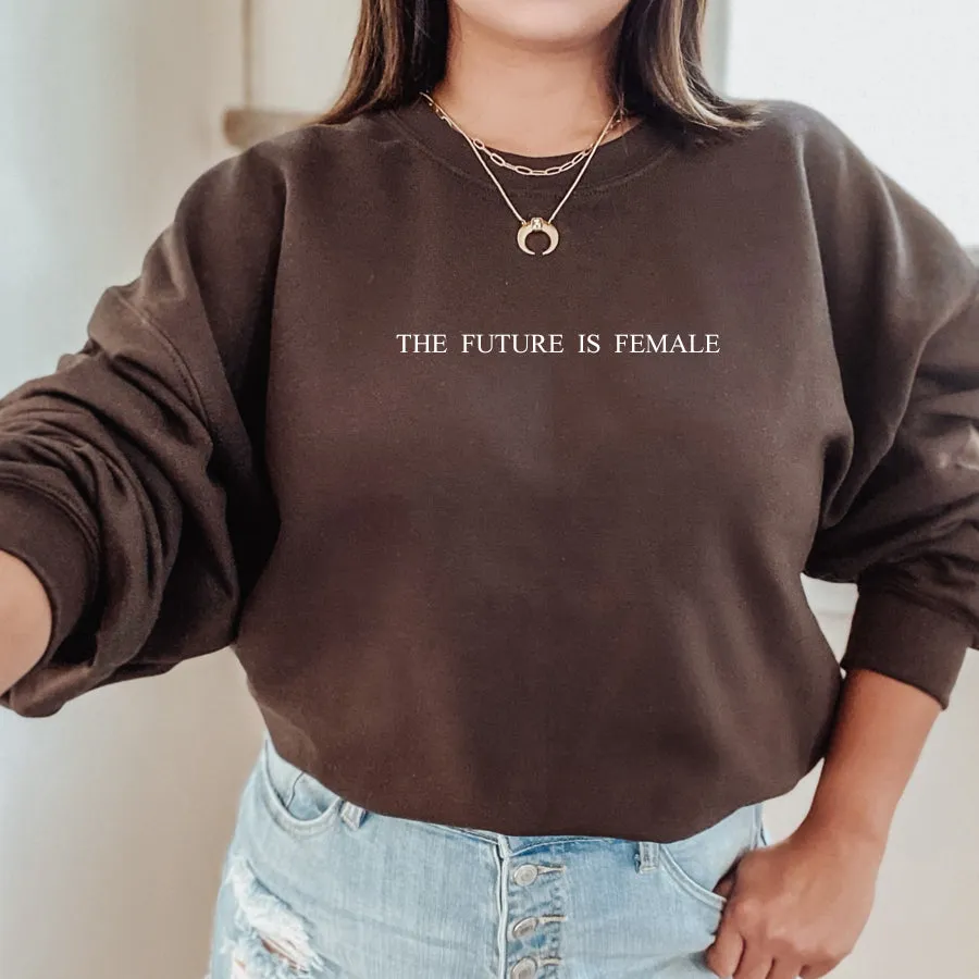 Future Is Female Sweatshirt postpartum clothes sale