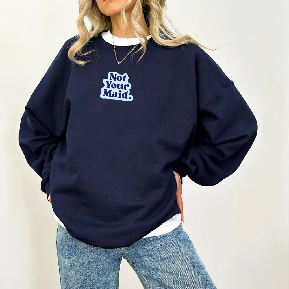 Generation: Mum - Not Your Maid Women's Sweatshirt