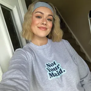 Generation: Mum - Not Your Maid Women's Sweatshirt postpartum clothes sale