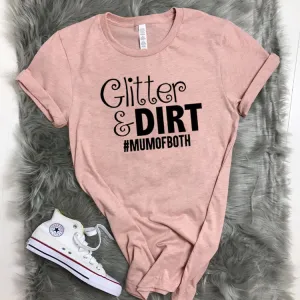 Glitter and Dirt Mum Of Both T-Shirt (MRK X) mum jeans promo