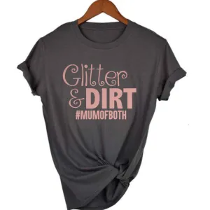 Glitter and Dirt Mum Of Both T-Shirt (MRK X) mum jeans promo
