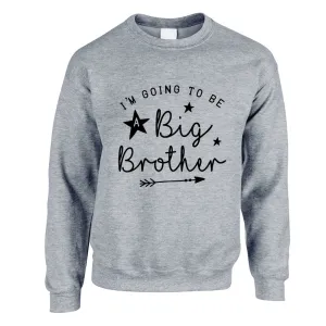 Going To Be A Big Brother Star Sweatshirt boys apparel promo code