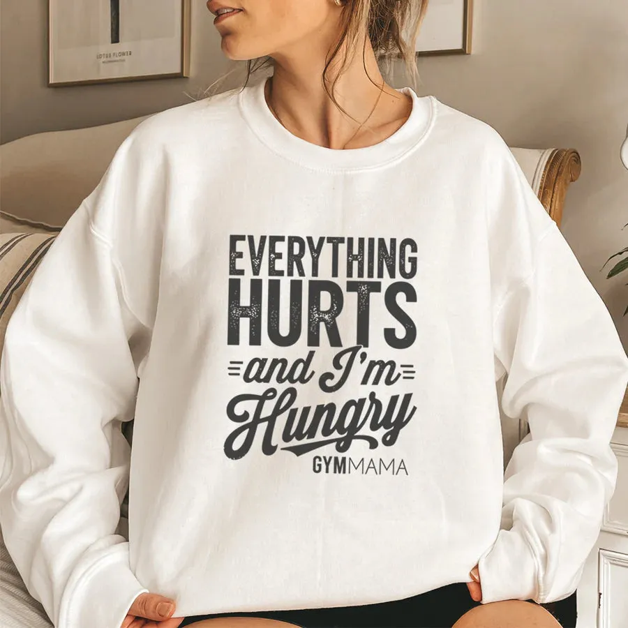 Gym Mama Everything Hurts Graphic Sweatshirt mum clothes cheap